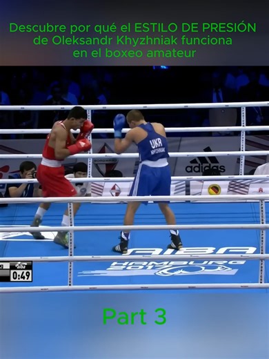Descubre por qué el ESTILO DE PRESIÓN de Oleksandr Khyzhniak funciona en el boxeo amateur (3)#skillr #boxing #español