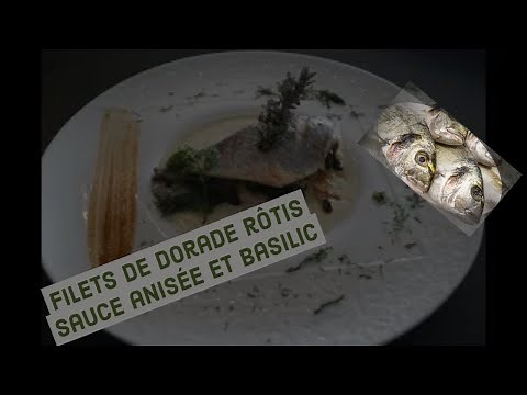 Filets de Dorade Royale Rôtis sauce anisée champignons et basilic