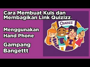 CARA MUDAH MEMBUAT DAN MEMBAGIKAN LINK QUIZIZZ MENGGUNAKAN HP