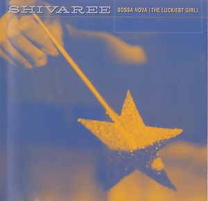 Shivaree - Bossa Nova (The Luckiest Girl)