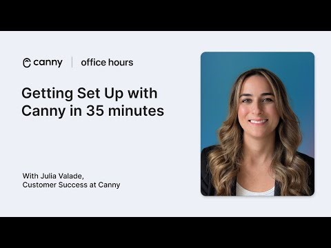 Getting Set Up with Canny | Office Hours