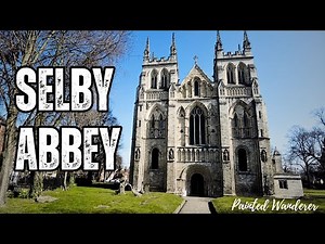 Selby Abbey, Norman, Romanesque & Gothic Revival English Architecture in North Yorkshire