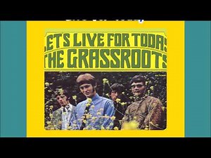 The Grass Roots Let's Live For Today + lyrics