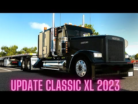 ATS Mods 1.49 Update Classic Xl 2023 American Truck Simulator