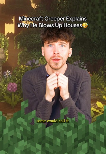 Minecraft Creeper's Hilarious House Destruction Explanation
