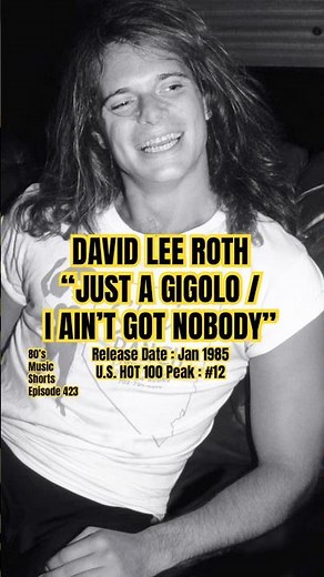 David Lee Roth “Just A Gigolo / I Ain’t Got Nobody” #80s #80smusic #davidleeroth