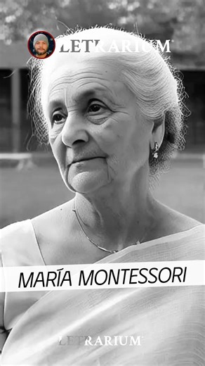 Maria Montessori (1870-1952) fue una médica y educadora italiana que revolucionó la pedagogía con el «método Montessori», centrado en la autonomía y el aprendizaje activo del niño. Su enfoque transformó escuelas en todo el mundo y sigue influyendo en la educación contemporánea. #citas #literatura #escritores #education #booklovers | Letrarium