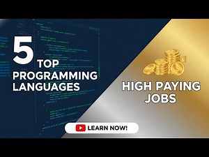 Top 5 Programming Languages to Learn for High Paying Jobs