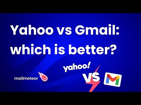 Yahoo vs Gmail: which is better?