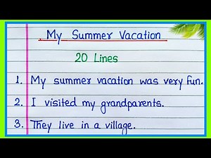 My summer vacation essay | 20 lines essay on My summer vacation | My summer vacation paragraph