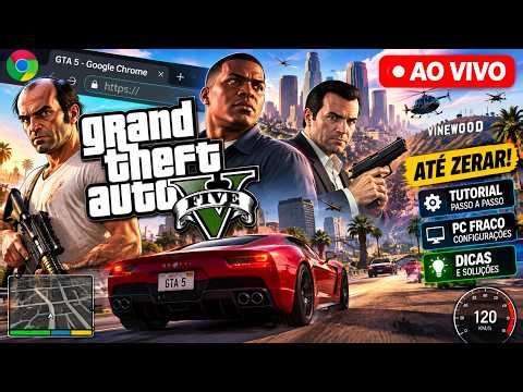 GTA 5 RODANDO NO GOOGLE CHROME?! 🤯 LIVE ATÉ ZERAR + INSTALAÇÃO ( DICAS E TUTORIAIS )