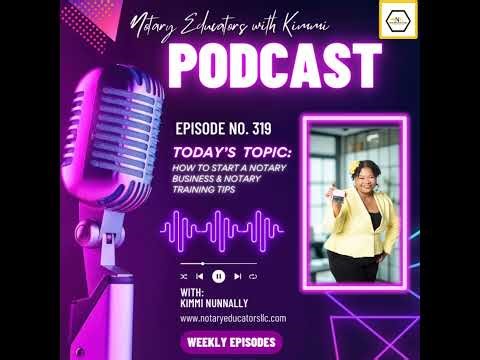#319 - How to Start a Notary Business & Notary Training Tips Podcast
