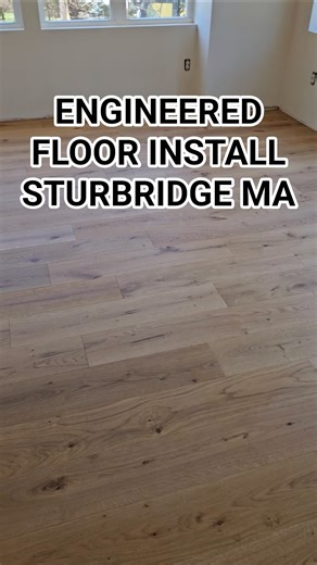 ENGINEERED FLOOR INSTALL PREFINISHED STURBRIDGE MA #jamesroso #flooringcompany #engineeredwood