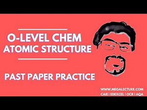 Live Class - O'level/IGCSE/GCSE Chemistry - Past Paper Practice - Atomic Structure