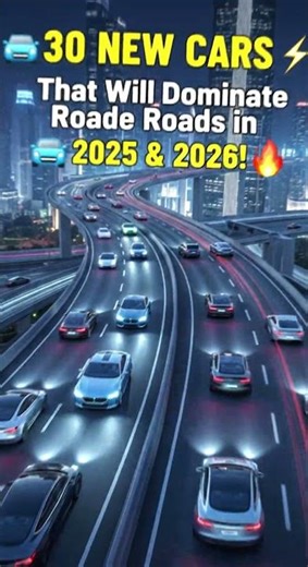 30 New Cars That Will Dominate Roads in 2025 and 2026 – Future Cars, EVs & Next-Gen Technology!