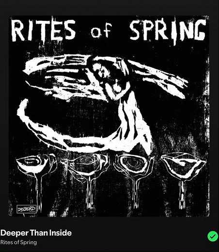 Rites Of Spring - Deeper Than Inside