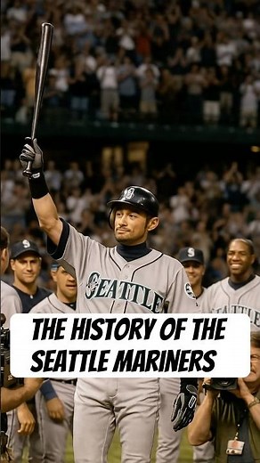 The History of the Seattle Mariners. #mlb #history #history