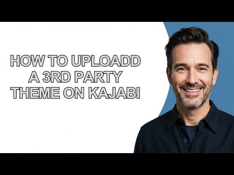 How to Uploadd a 3rd Party Theme on Kajabi - KevinHowTo