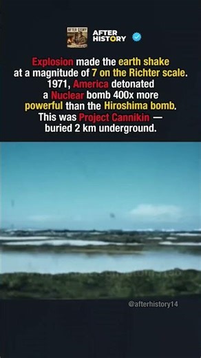 400x Stronger Than Hiroshima: Project Cannikin.