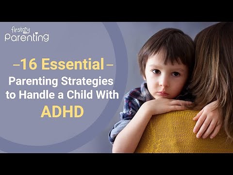 16 Essential Parenting Strategies to Handle a Child With ADHD
