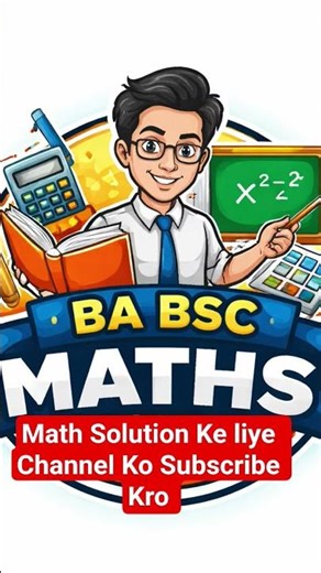Ba Bsc Math Solution || Algebra Math || Calculous by Manjit 🔥