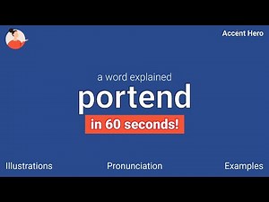 PORTEND - Meaning and Pronunciation