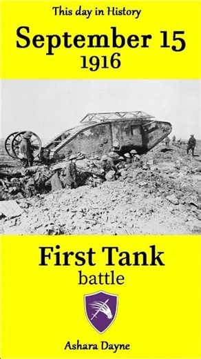 First tank battle - 1916 - September 15 - This day in History