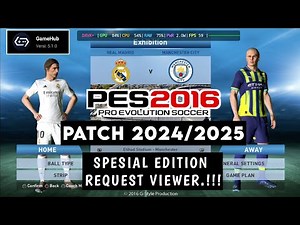 Cara Install PES 2016 Patch 2024/2025 Full Update Transfer & Graphics Realistic!