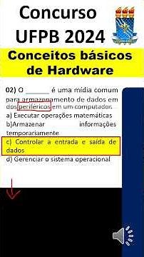 UFPB Exam 2024 | Basic hardware concepts (motherboard, memory, processors (CPU))