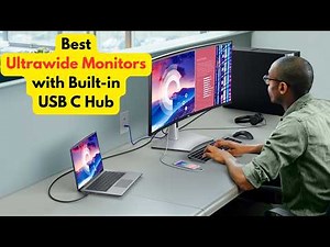 4 Best Ultrawide Monitors with Built-In USB-C Hub or docking station