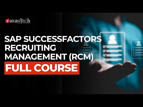 SAP SuccessFactors Recruiting Management (RCM) Full Course | ZaranTech