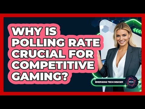 Why Is Polling Rate Crucial For Competitive Gaming? - Emerging Tech Insider