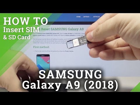How to Install SIM & SD Card in Samsung Galaxy A9 (2018) - Insert Nano SIM and Micro SD