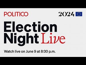 2024 EU Election Night Live | POLITICO
