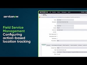 Field Service Management | Configuring action-based location tracking