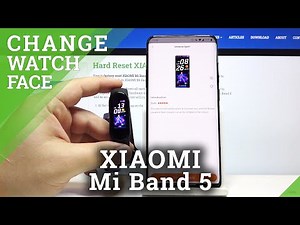How to Download Watch Faces for XIAOMI Mi Band 5 – Update Display
