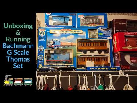 Unboxing & Running Bachmann G Scale Thomas