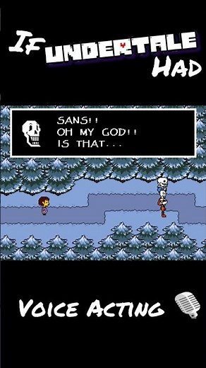 If UNDERTALE Had VOICE ACTING! 🎙 #sans & #papyrus Find a HUMAN! [DUB] #undertale #sansmeme #fandub