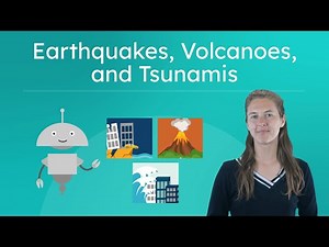 What Are Earthquakes, Volcanoes, and Tsunamis?