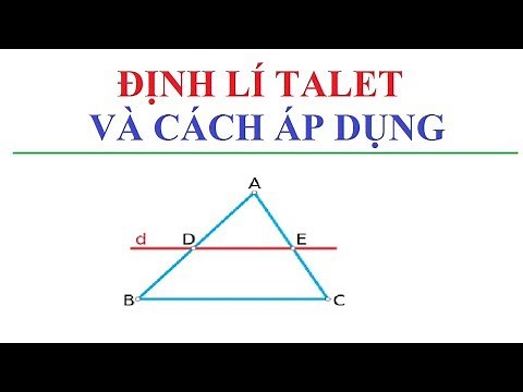 ĐỊNH LÍ TALET VÀ CÁCH ÁP DỤNG ĐỊNH LÍ TALET VÀO BÀI TẬP TAM GIÁC