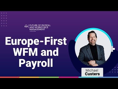 Episode 51: Europe-First WFM and Payroll | HR.com