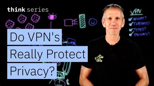 Do VPNs Really Protect Privacy? Data Cybersecurity Insights | Jeff Crume, PhD, CISSP