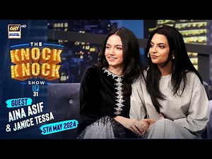 The Knock Knock Show Episode 31 | Aina Asif | Janice Tessa | 5 May 2024 | ARY Digital