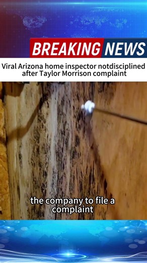 Viral Arizona home inspector notdisciplined after Taylor Morrison complaint #news #breakingnews