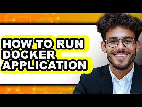 How to Run Docker Application (full Guide)
