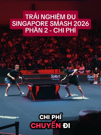 Trả lời @trantran.0123 Mình đi xem Singapore Smash 2026 hết bao nhiêu tiền? 🏓 Tổng chi phí: ~45.7 triệu Sai lầm lớn nhất: ở khách sạn không nằm trên tuyến Circle Line nên tốn Grab khá nhiều 😭 Năm sau nhất định sẽ ở nơi thuận tiện đi thẳng đến Stadium MRT hơn. Năm sau có ai định đi nữa không ạ? 👀 #singaporesmash #shatou #traveldiaries #solotravel