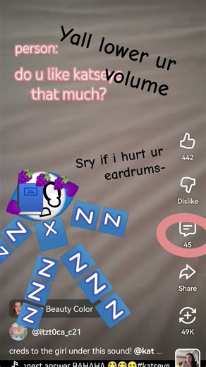 so so so sry if i hurt ur eardrums :(