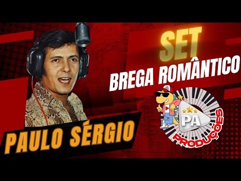 Set Paulo Sérgio (Brega Romântico)