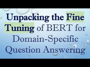 Unpacking the Fine Tuning of BERT for Domain-Specific Question Answering