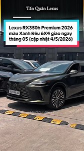 Lexus RX350h Premium 2026 màu Xanh Rêu - Giao ngay tháng 05